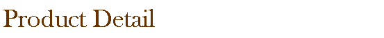 Text Box: Product Detail